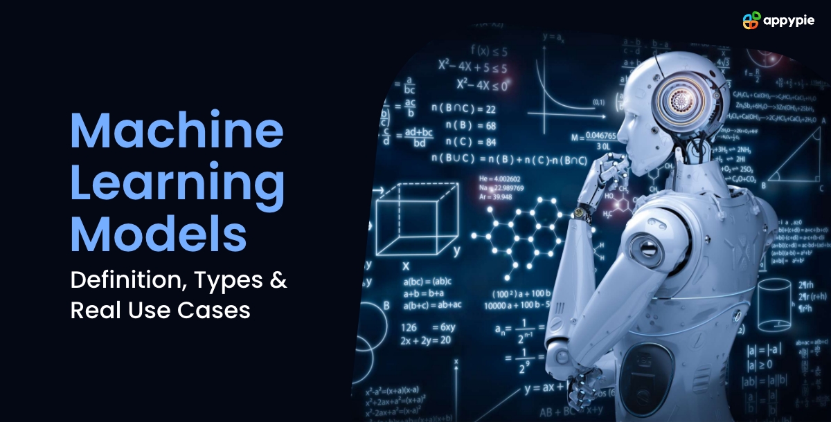 Machine Learning Models Definition, Types & Real Use Cases